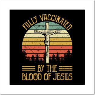 Vintage Christian Fully Vaccinated By The Blood Of Jesus Posters and Art